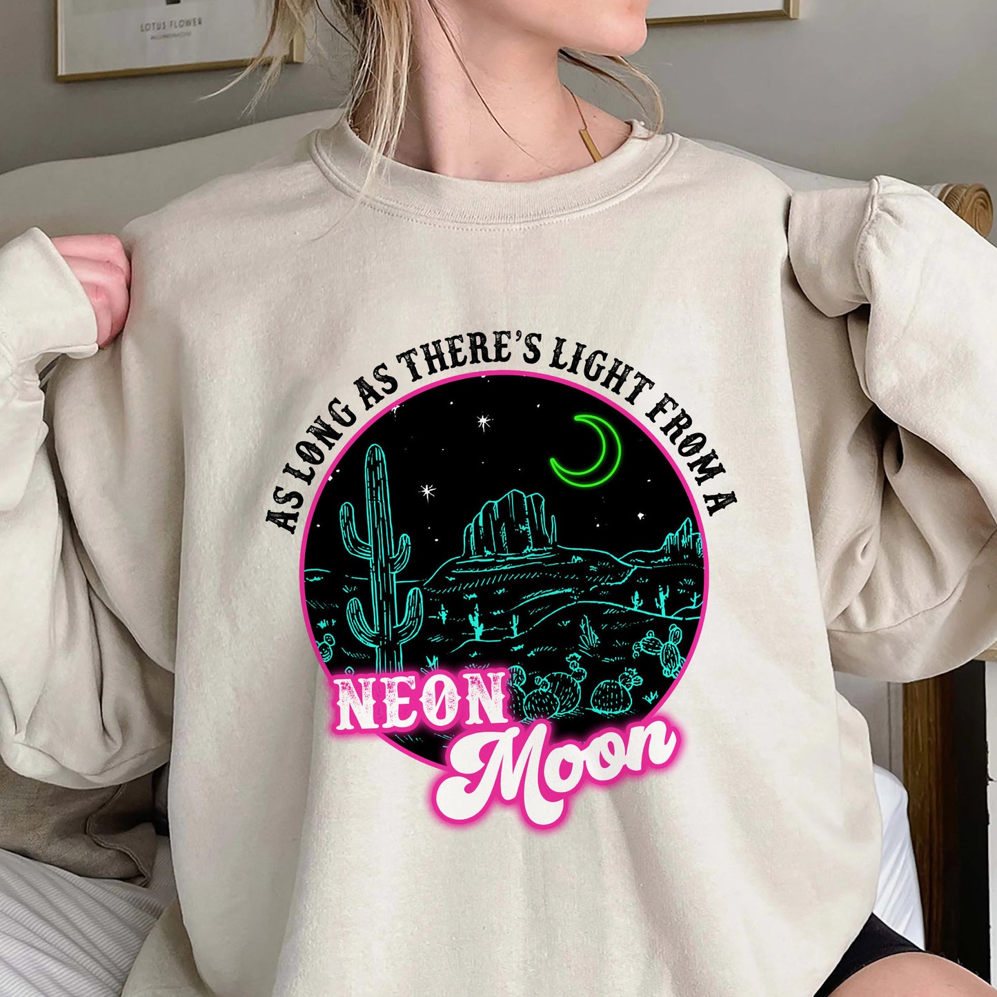 As Long As Theres Light From A Neon Moon Shirt, Trending Unisex Tee Shirt, Neon Moon Shirt, Country Music Sweatshirt