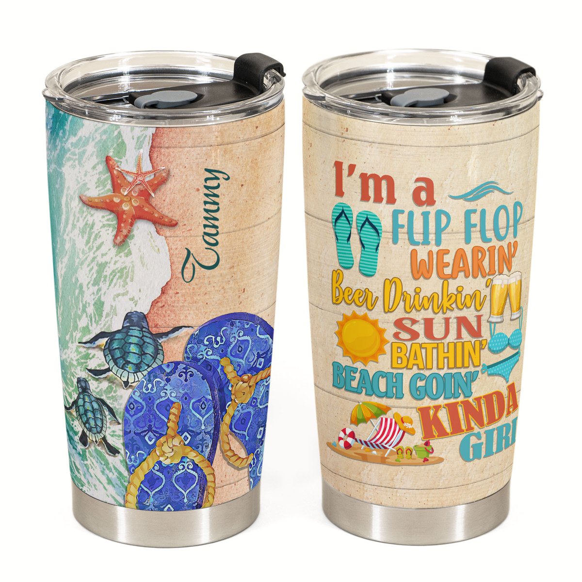 Personalized Funny Tumbler Sea Turtle Tumbler Im A Flip Flop Wearin Beer Drinkin