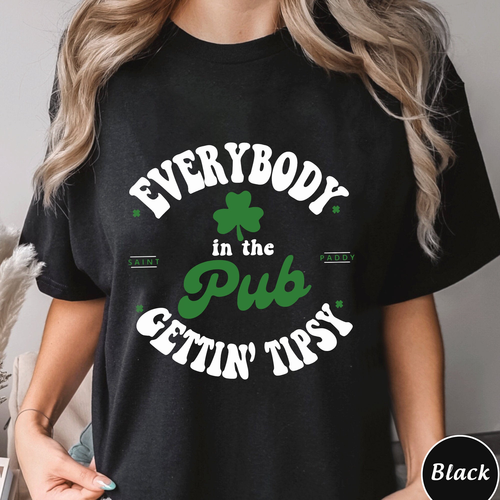 Everybody In The Pub Getting Tipsy Sweatshirt, Funny St Pattys Day Sweatshirt, Cute St Patrick's Day, St. Patrick's Day Gift,IrishSweatshirt