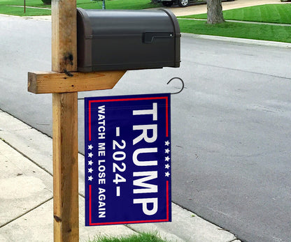 Trump 2024 Watch Me Lose Again Flag Against Donald Trump For President Election Merch