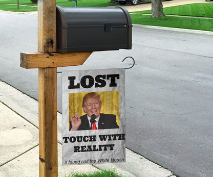 Trump Lost Flag Touch With Reality Funny Anti Trump Meme Anti Trump Sign Flag