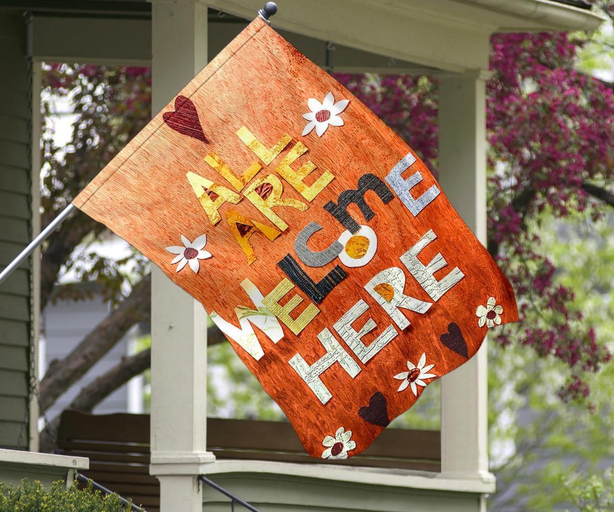 All Are Welcome Here Flag Flag Welcome Flag For Home Front Porch Decorative