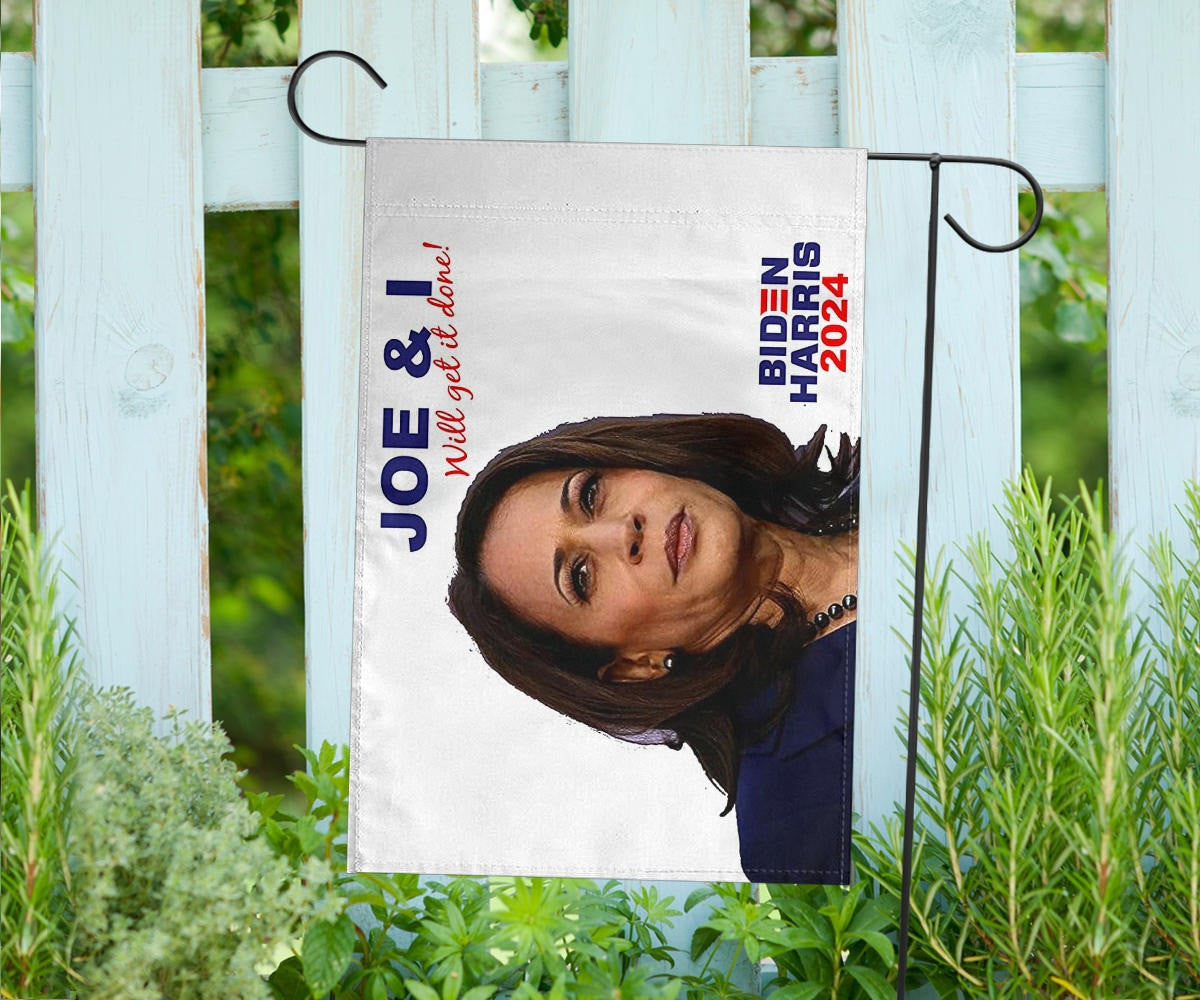 Biden Harris 2024 Flag Joe And I Will Get It Done Biden Harris Merch President Campaign