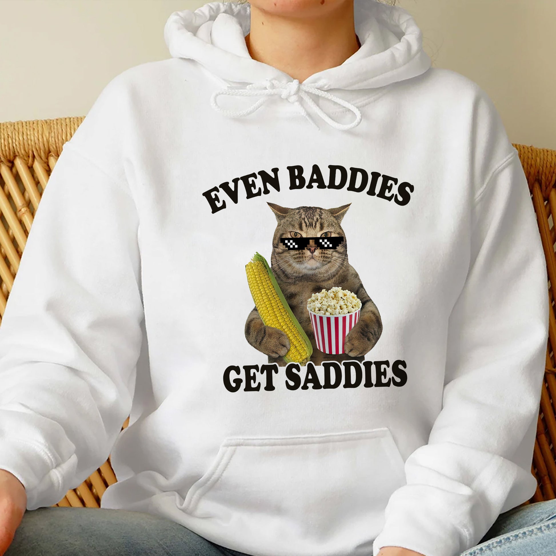 Even Baddies Get Saddies Shirt, Trending Unisex Tee Shirt, Unique Shirt Gift, Even Baddies Get Saddies Sweatshirt Hoodie, Cat Meme Tee