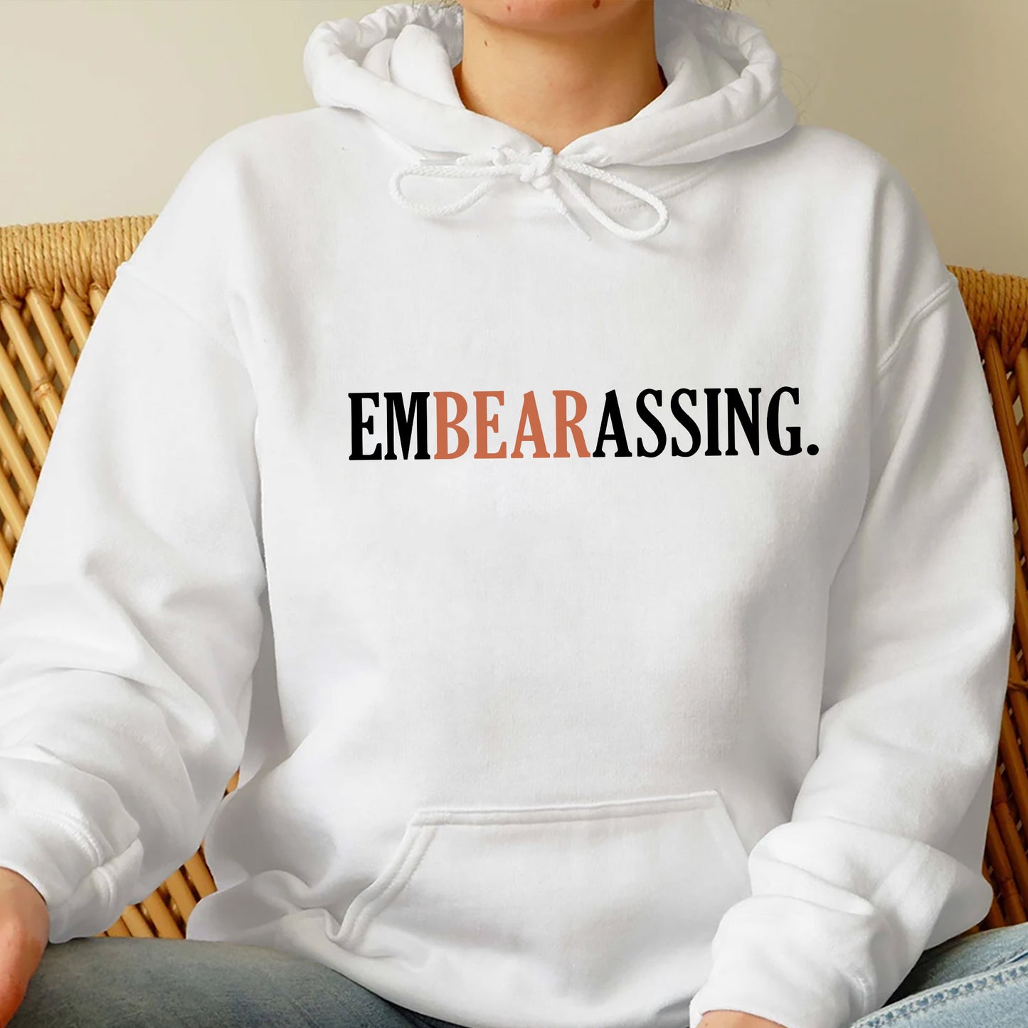 Embearassing Em Bear Assing Shirt, Trending Unisex Tee Shirt, Unique Shirt Gift, Embearassing Em Bear Assing Sweatshirt Hoodie