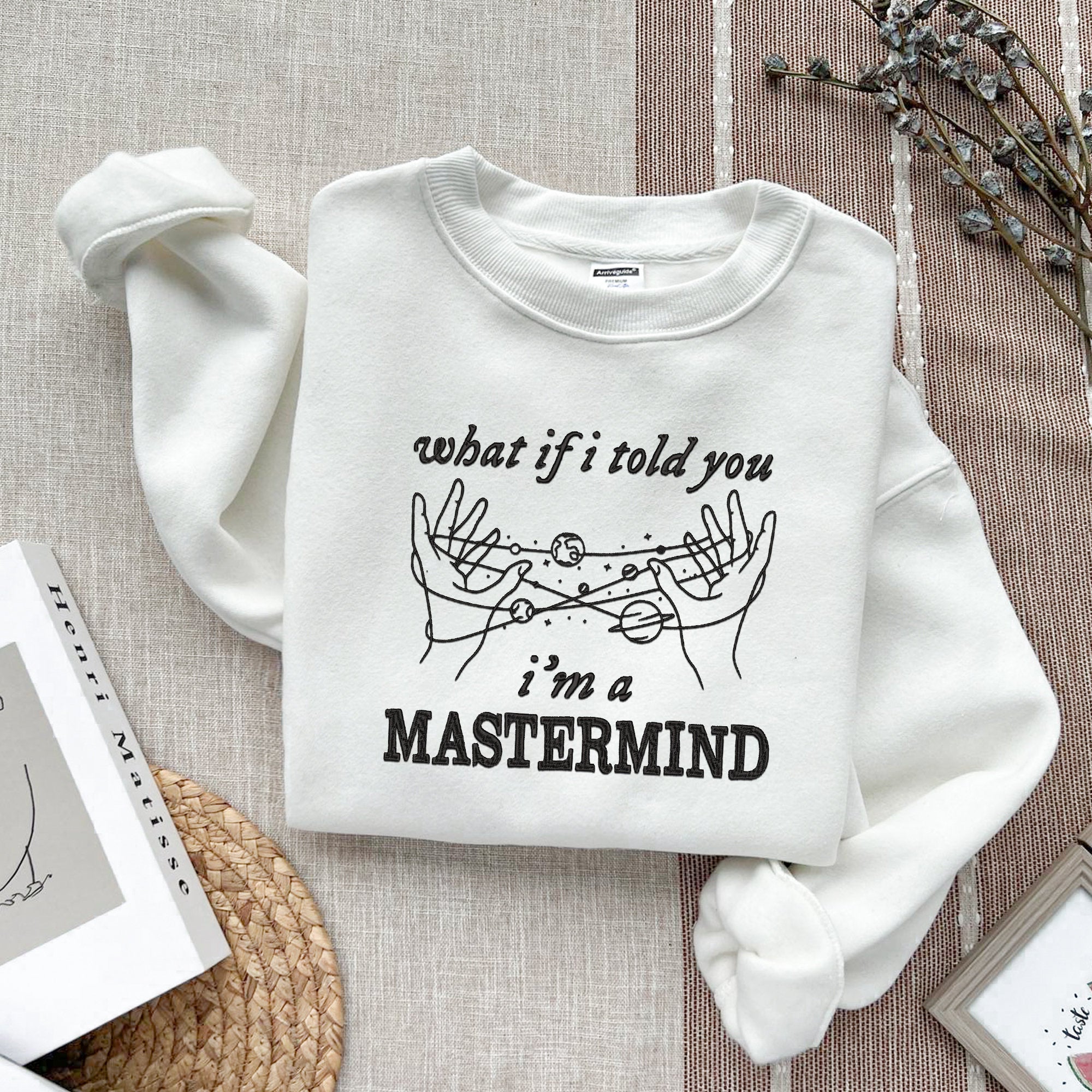 Embroidered What If I Told You I’m A Mastermind Sweater, Trending Unisex Sweatshirt, Unique Embroidered Hoodie Gift, I’m A Mastermind