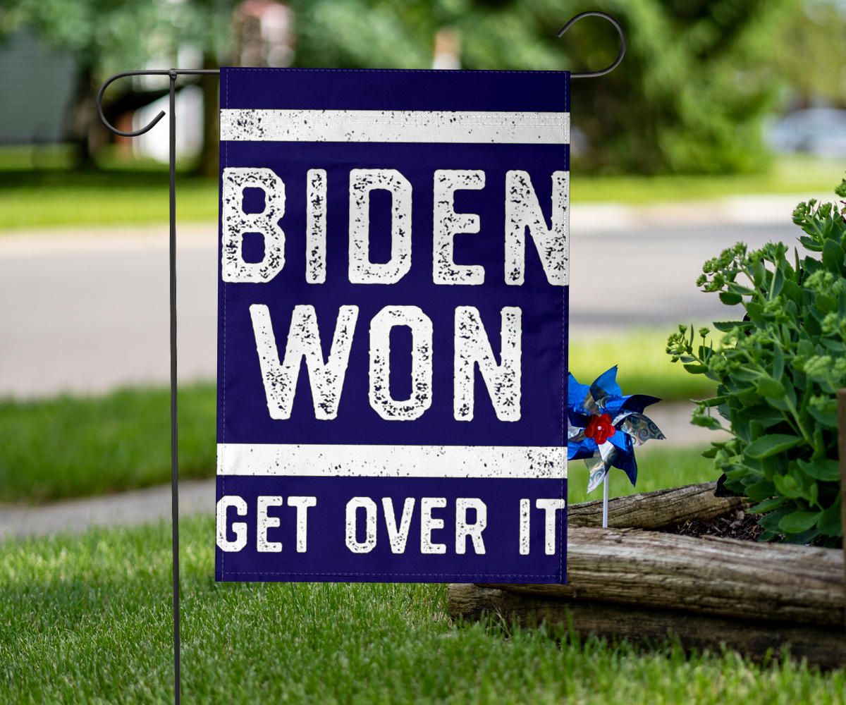 Biden Won Get Over It Flag Anti Trump Flag Funny Against Trump Merchandise