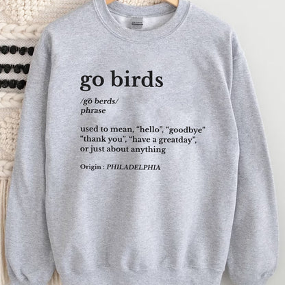 Go Birds Dictionary Shirt, Used to mean Hello Goodbye Thank you Have A Greatday, Trending Unisex Tee Shirt, Unique Shirt Gift, Go Birds Tee