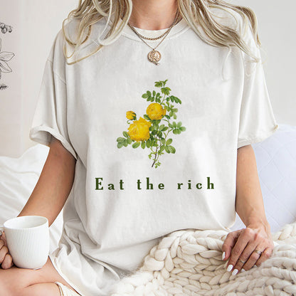 Eat The Rich Shirt, Trending Unisex Tee Shirt, Activist Vintage Aesthetic Tee,Botanical Feminist Cute Shirt, Eat The Rich Sweatshirt Hoodie