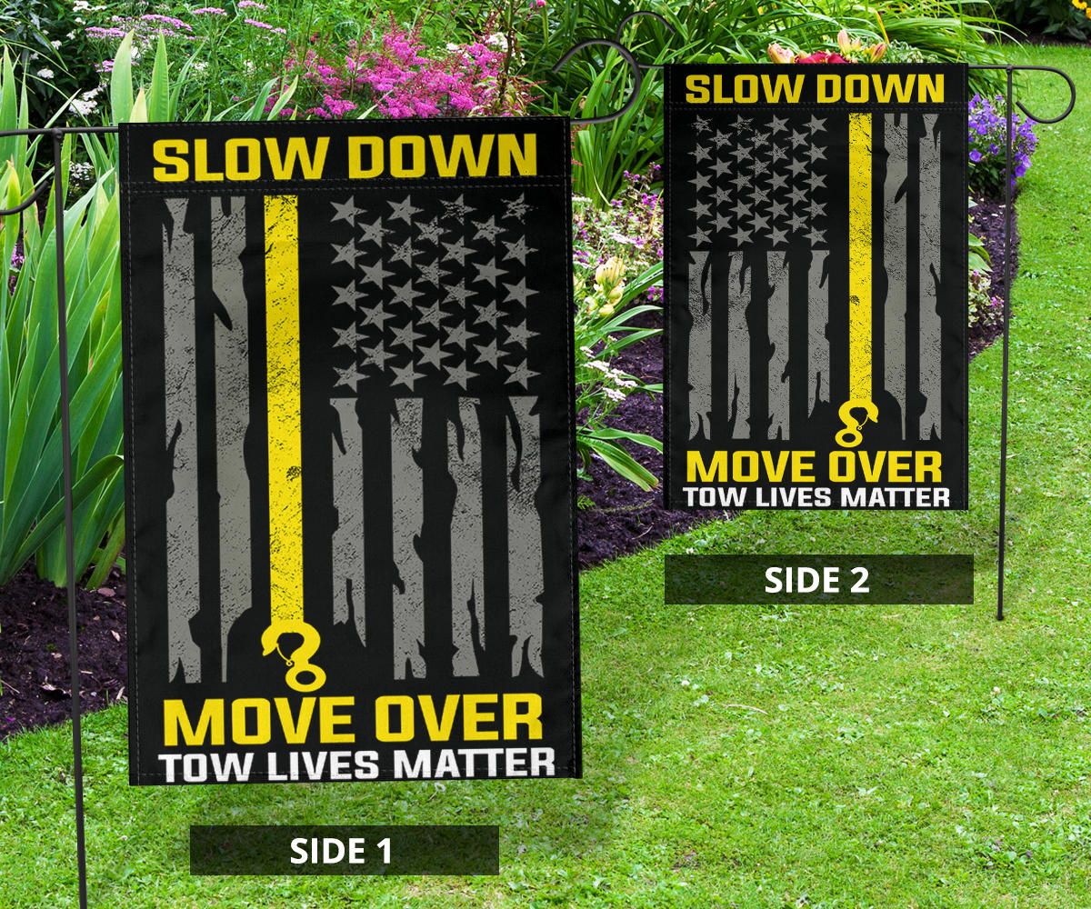 Thin Yellow Line Flag Slow Down Move Over Town Lives Matter Flag Gift For Tow Truck Driver Idea