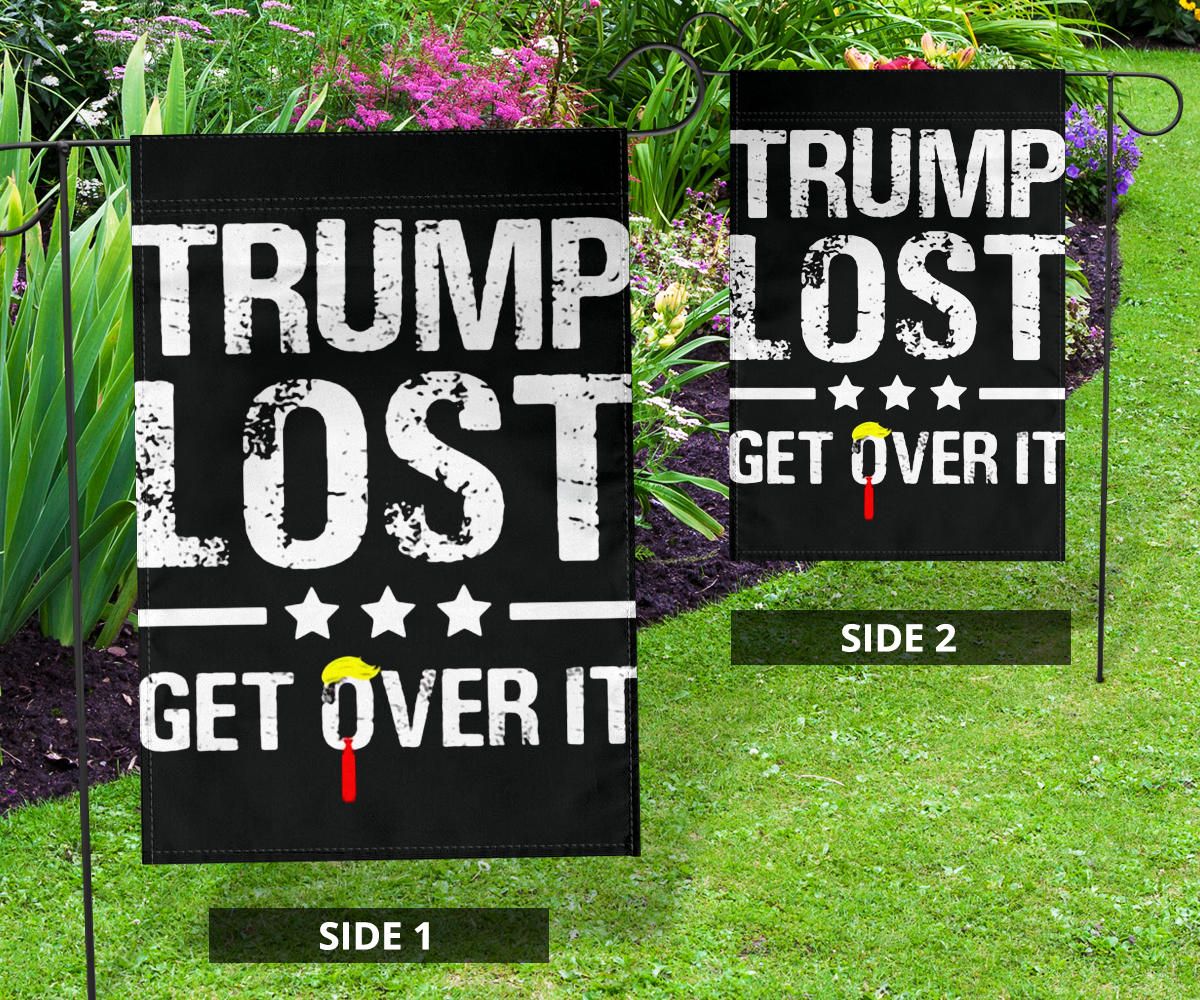 Trump Lost Flag Trump Lost Get Over It Funny Sarcastic Anti Trump For President Political Merch