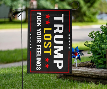 Trump Lost Flag Fuck Your Feeling Trump Lost Lol Yard Flag Decorative