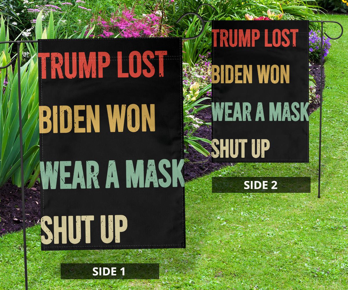 Trump Lost Flag Biden Won Wear A Mask Shut Up Flag Joe Biden Merch Anti Trump Flag For Sale