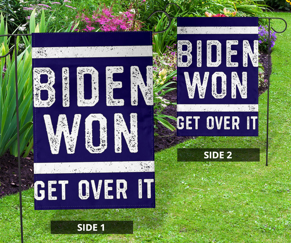 Biden Won Get Over It Flag Anti Trump Flag Funny Against Trump Merchandise