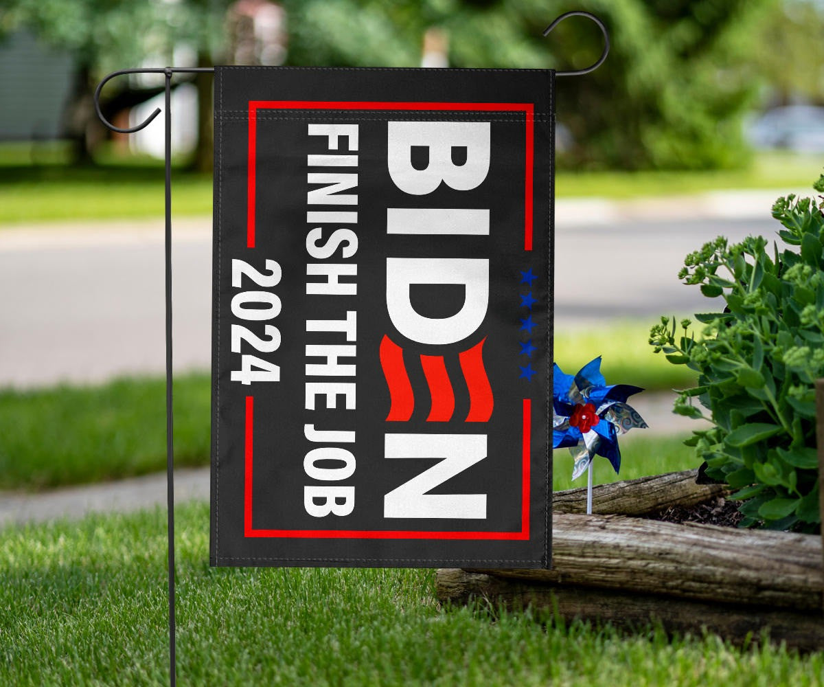 Biden Finish The Job 2024 Flag Joe Biden Campaign Merch For Democrats