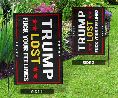 Trump Lost Flag Fuck Your Feeling Trump Lost Lol Yard Flag Decorative