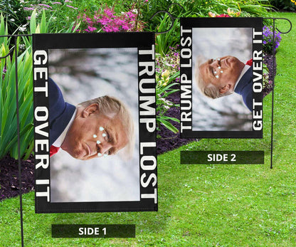 Trump Lost Flag Trump Get Over It Funny Anti Trump Art Meme Flag For Yard Decoration