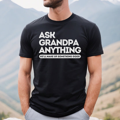 Ask Grandpa Anything shirt, grandpa knows everything shirt