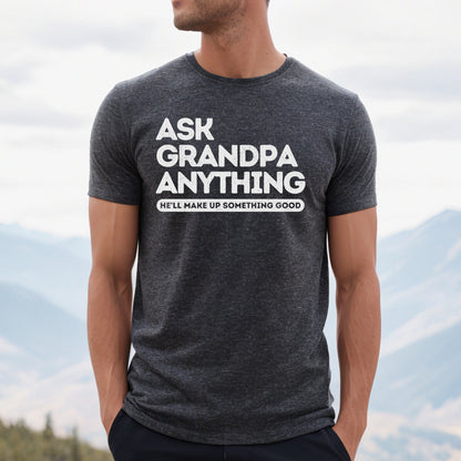 Ask Grandpa Anything shirt, grandpa knows everything shirt