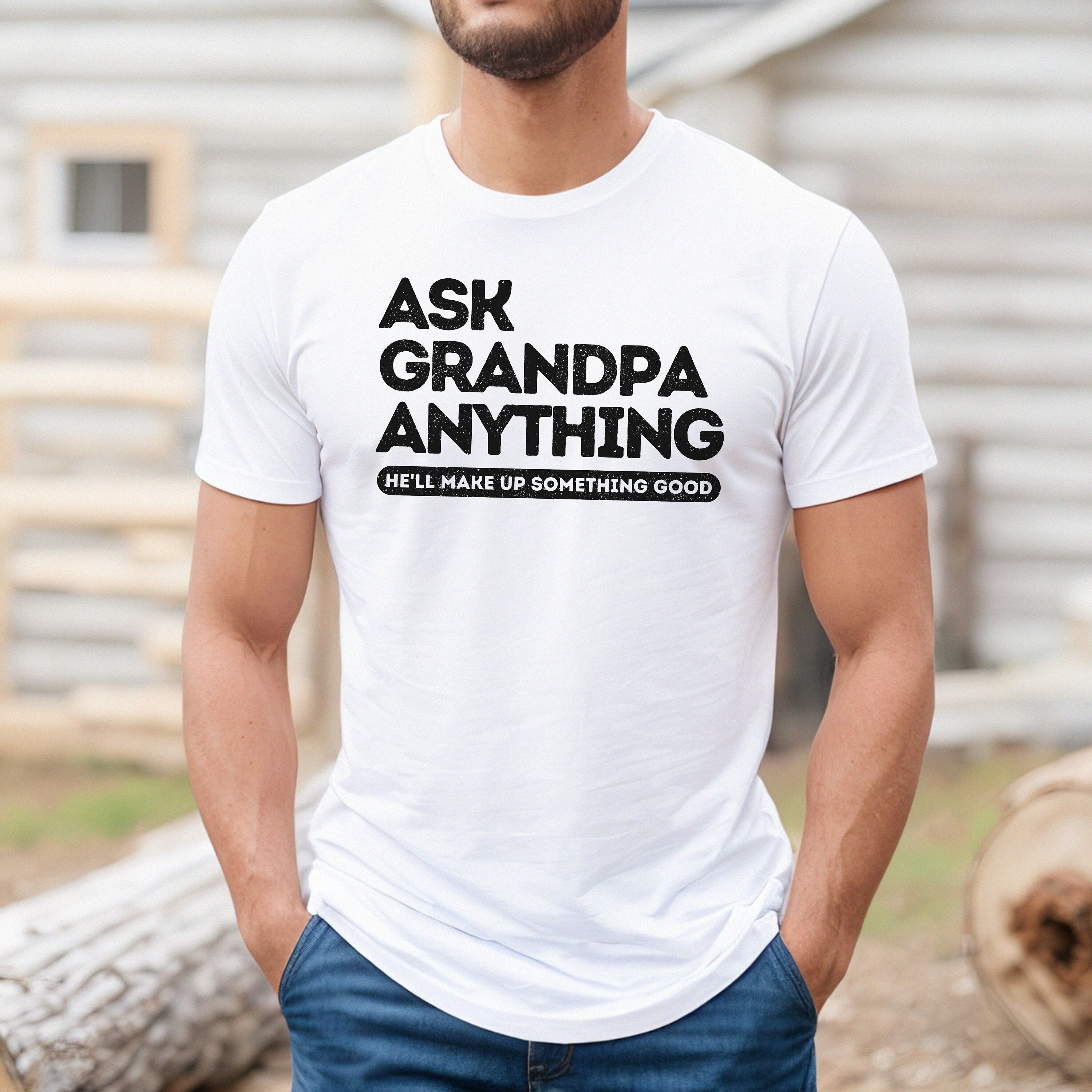 Ask Grandpa Anything shirt, grandpa knows everything shirt