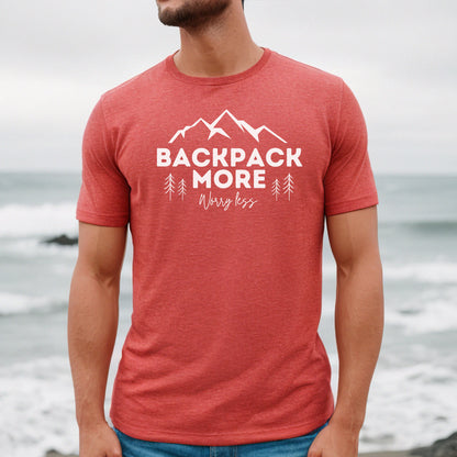 Backpacking Tshirt, Backpack more shirt, Backpacker Gift