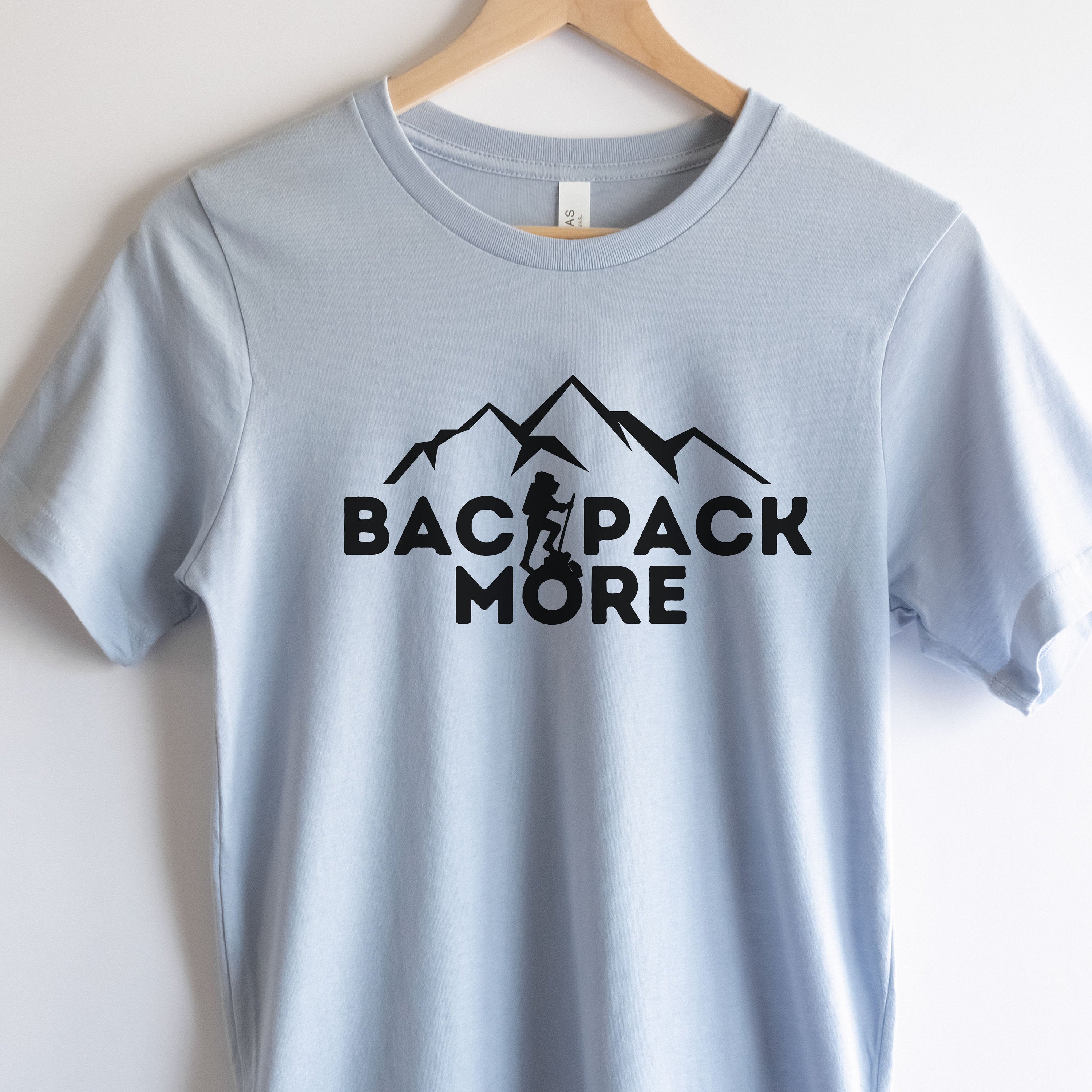 Backpack more shirt, Backpacker Gift, Backpacking gifts