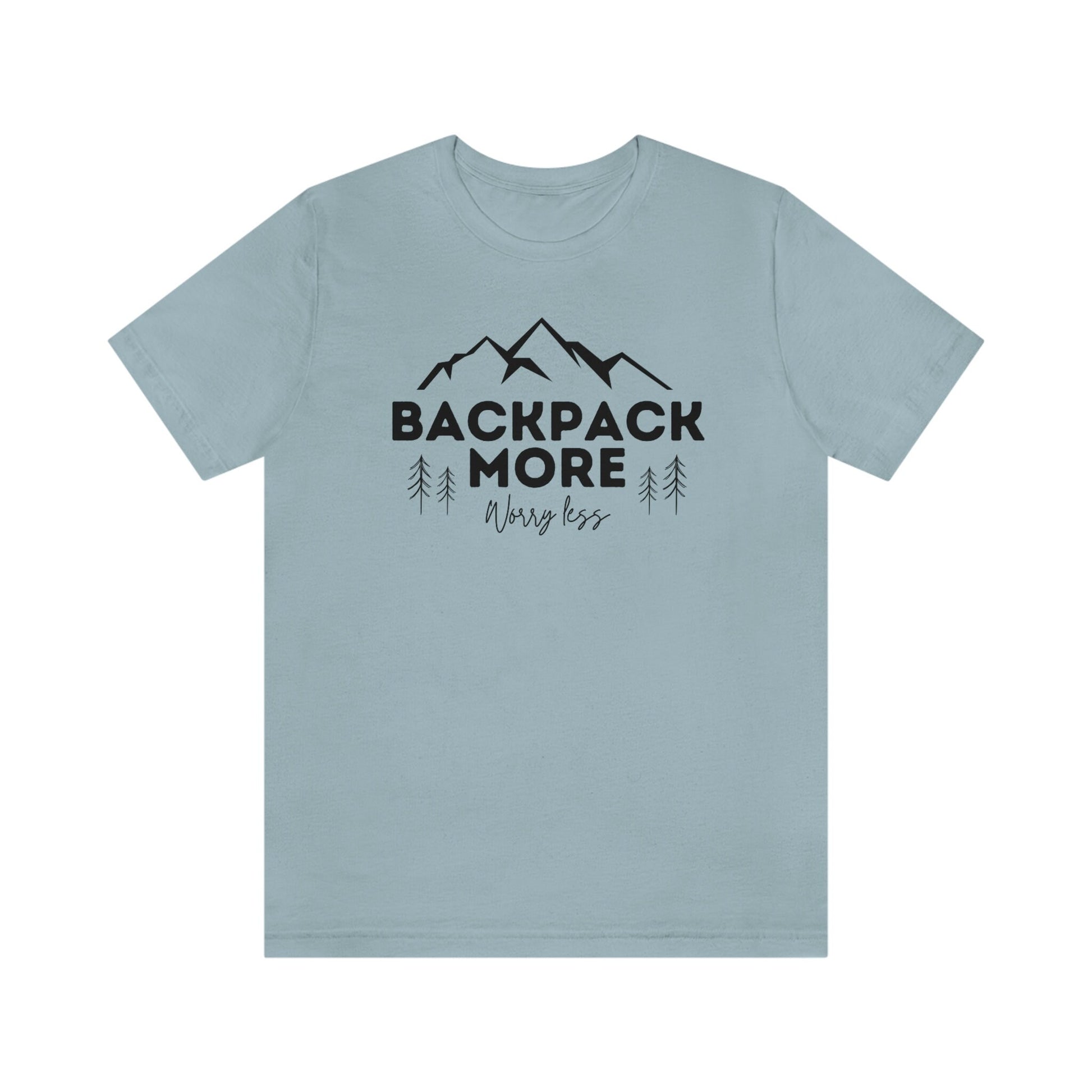 Backpacking Tshirt, Backpack more shirt, Backpacker Gift