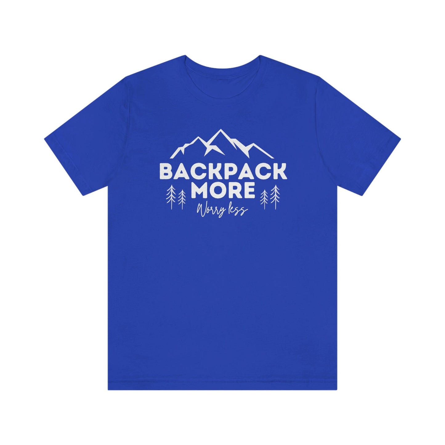 Backpacking Tshirt, Backpack more shirt, Backpacker Gift