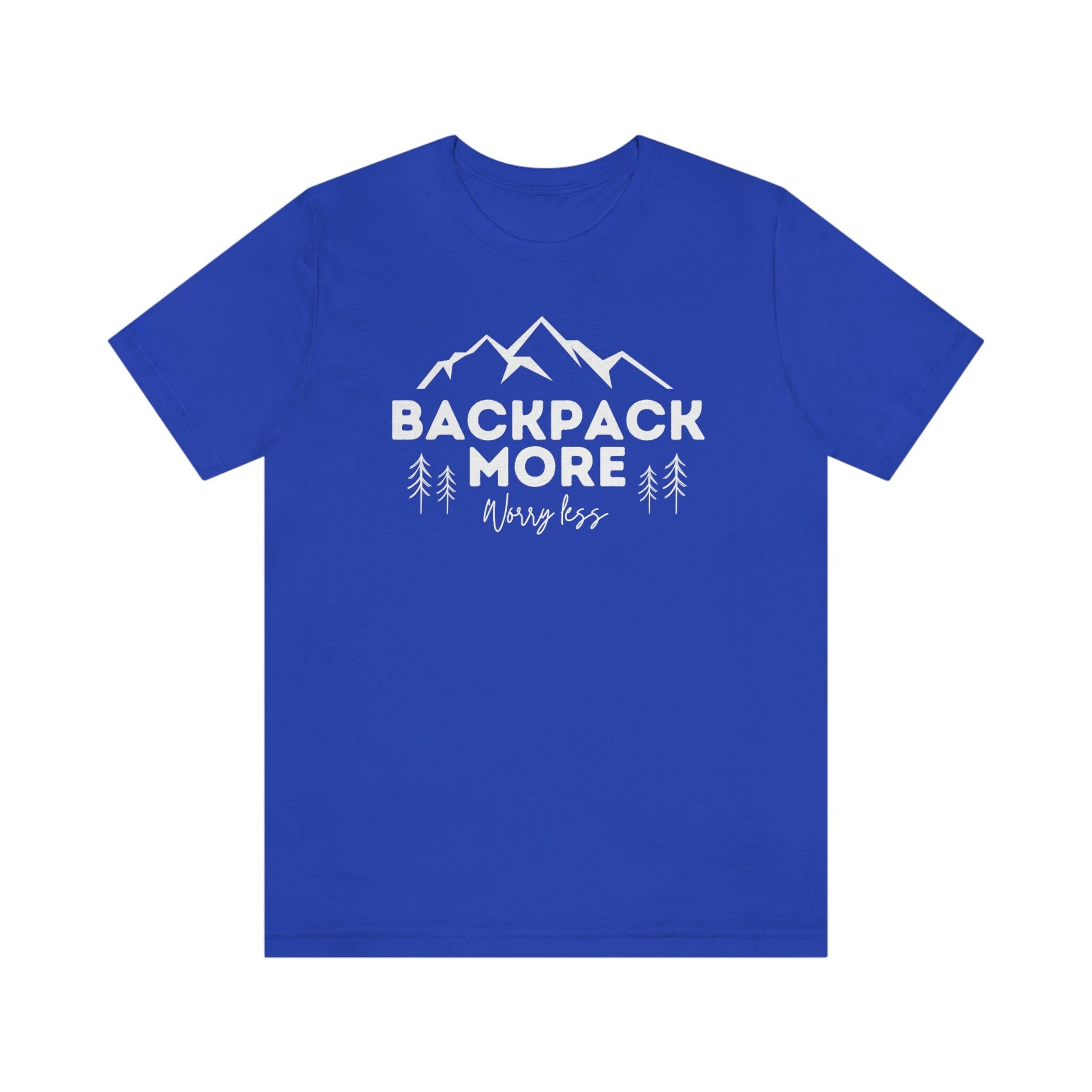 Backpacking Tshirt, Backpack more shirt, Backpacker Gift