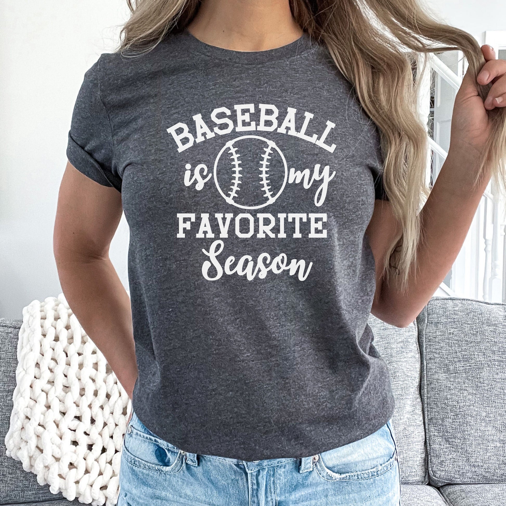 Baseball is my favorite season shirt, baseball season tshirt, baseball mom shirt