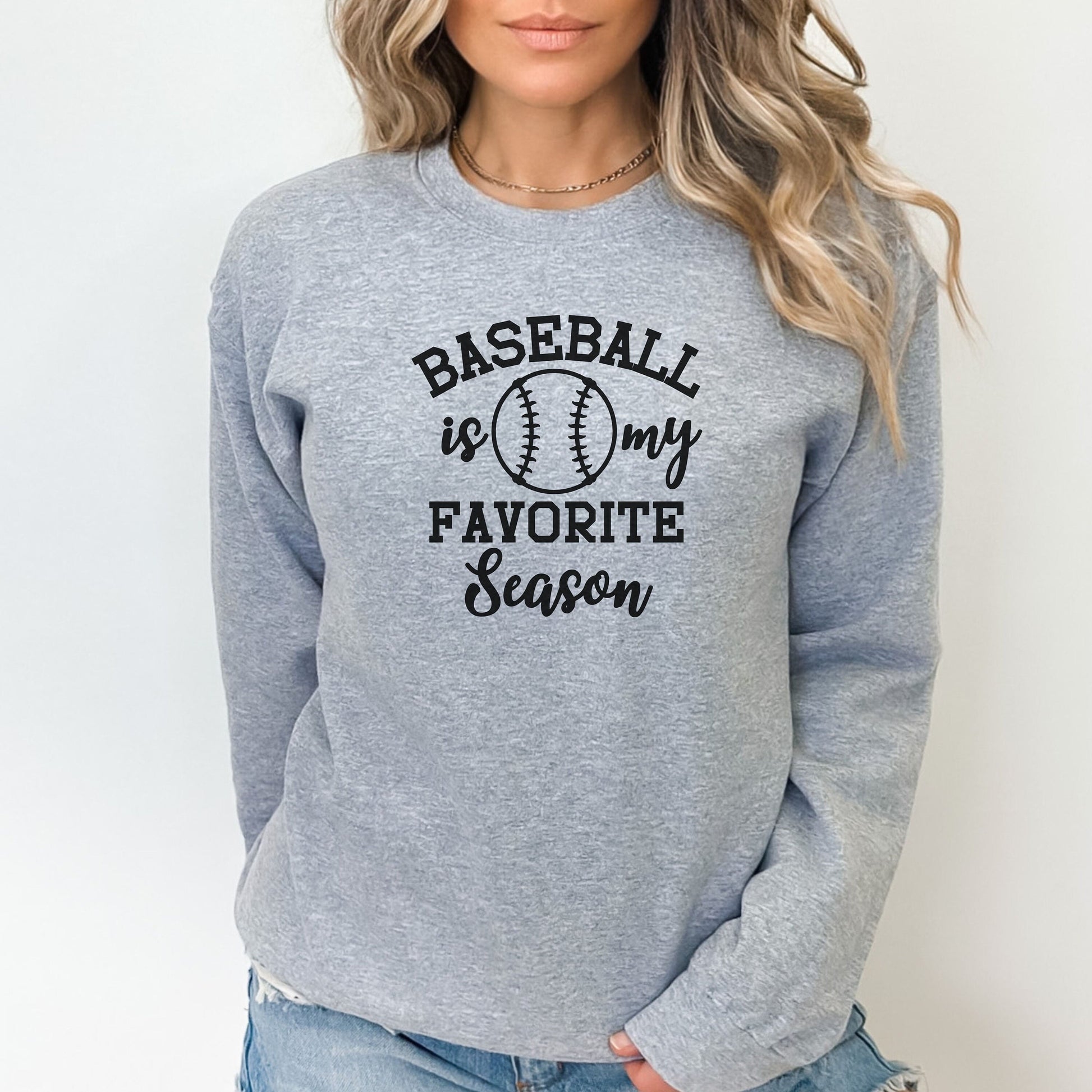 Baseball is my favorite season sweatshirt, baseball lover gift, baseball mom sweatshirt