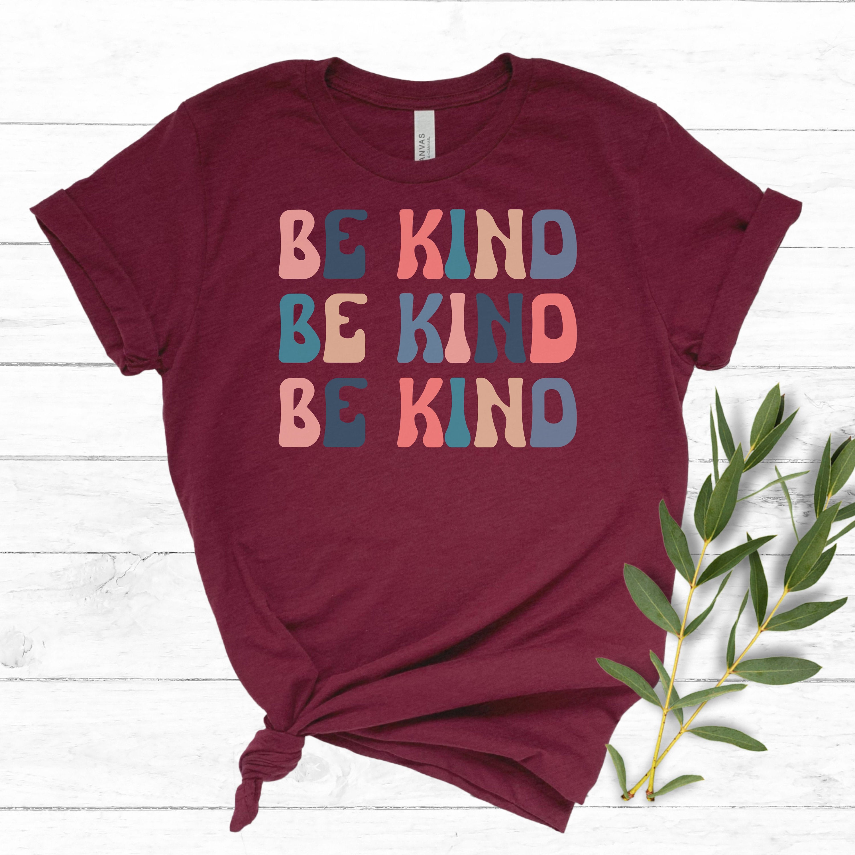 Be Kind Shirt, inspirational tee, christian shirt, teacher shirt