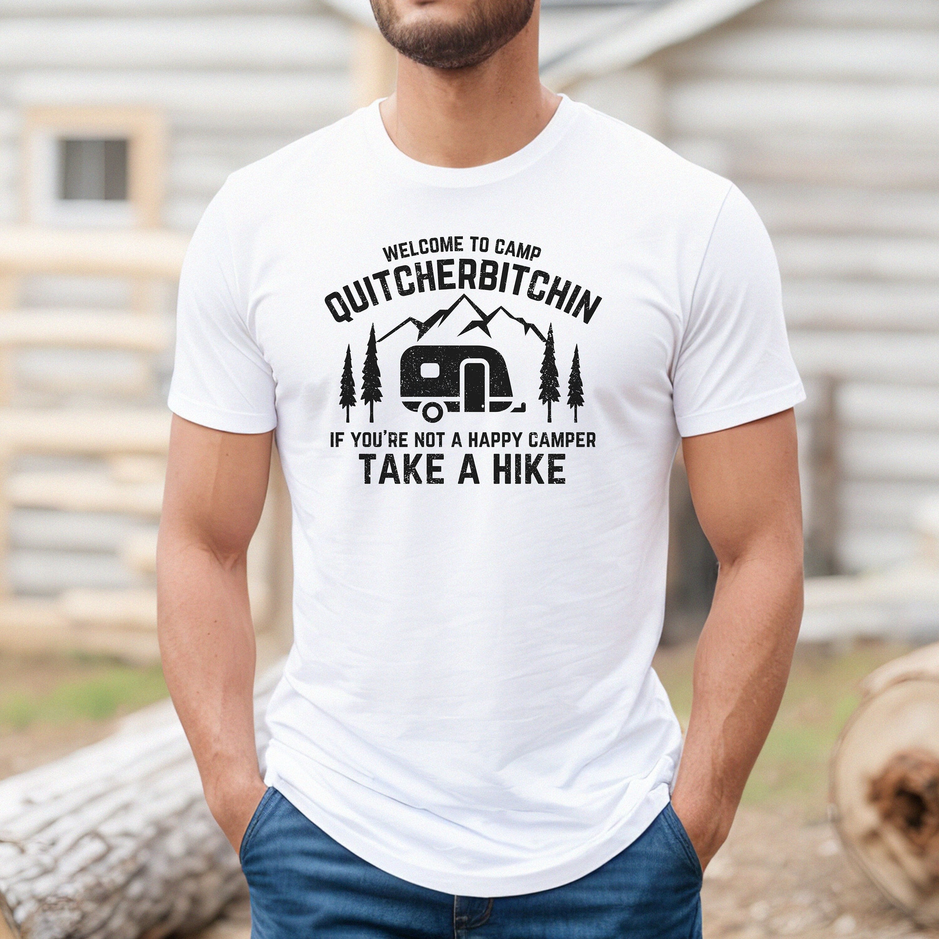 Camp quitcherbitchin shirt, funny camping shirt, dad camp shirt gift