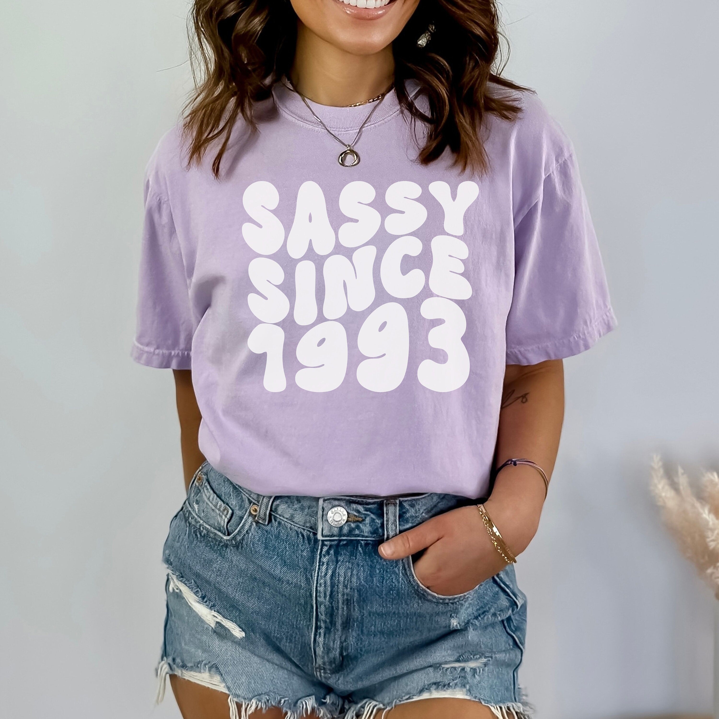 Comfort Colors 1993 Birthday Shirt, Sassy Since 1993 Shirt, 30th Birthday Shirt