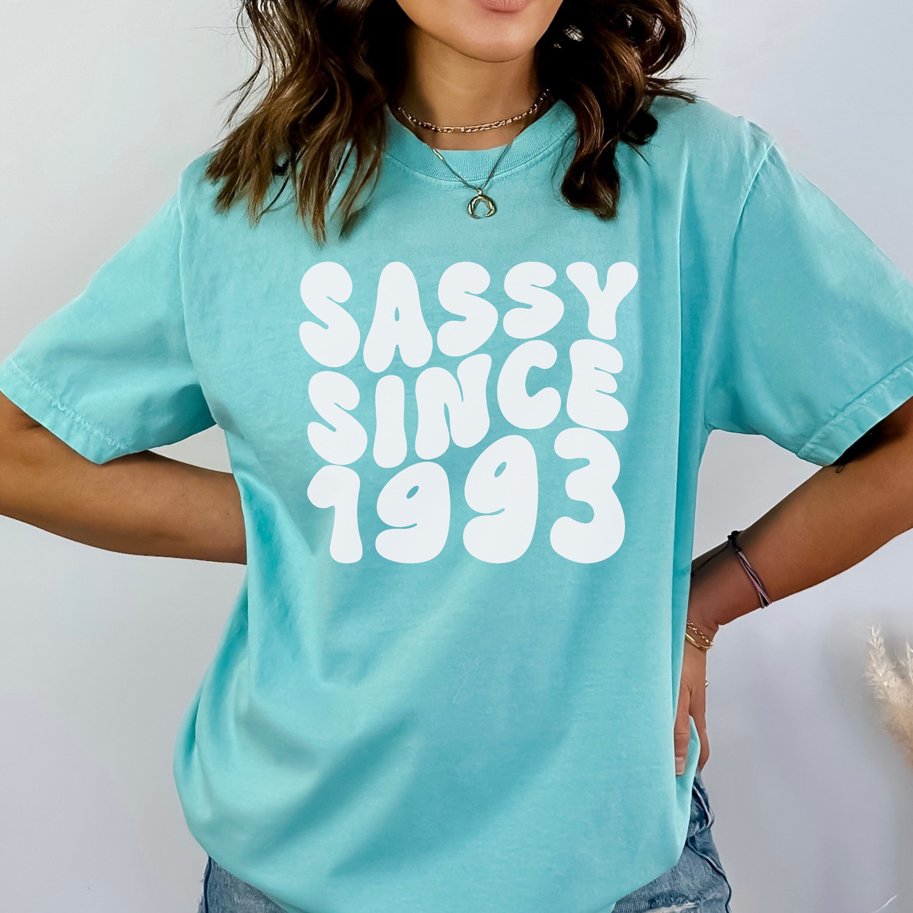 Comfort Colors 1993 Birthday Shirt, Sassy Since 1993 Shirt, 30th Birthday Shirt