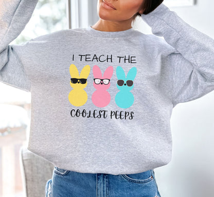 Coolest Peeps Teacher Sweatshirt, Cute Peeps Sweatshirt