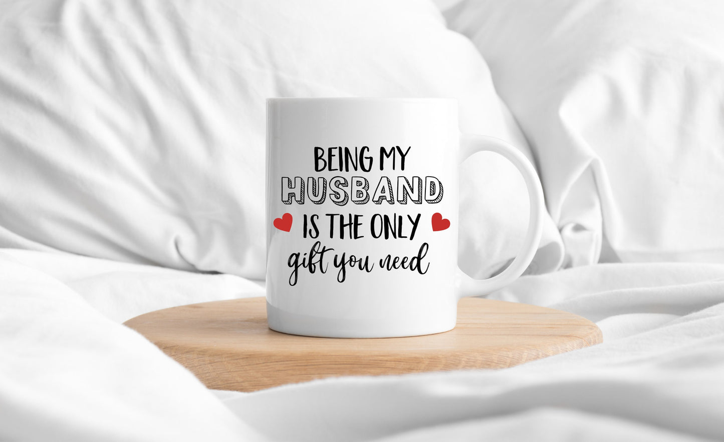 Funny Mug for Husband - Anniversary Gift Husband - Relationship Mug - Birthday Present for Him - Being my Husband is the only gift you need