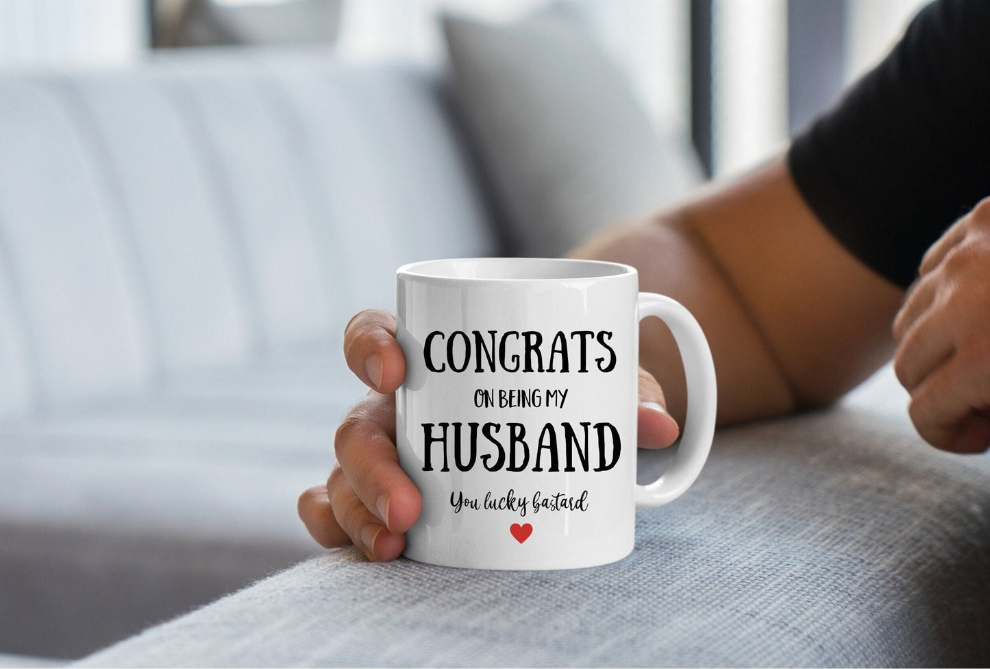 Funny Mug for Husband - Anniversary Gift - Joke Gift - Birthday Present for Him - Congrats On Being My Husband You Lucky Bastard