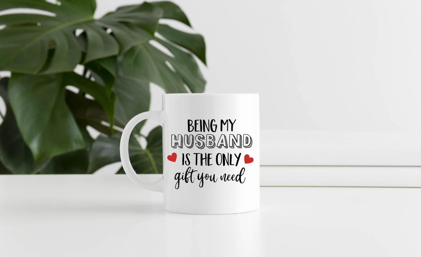 Funny Mug for Husband - Anniversary Gift Husband - Relationship Mug - Birthday Present for Him - Being my Husband is the only gift you need