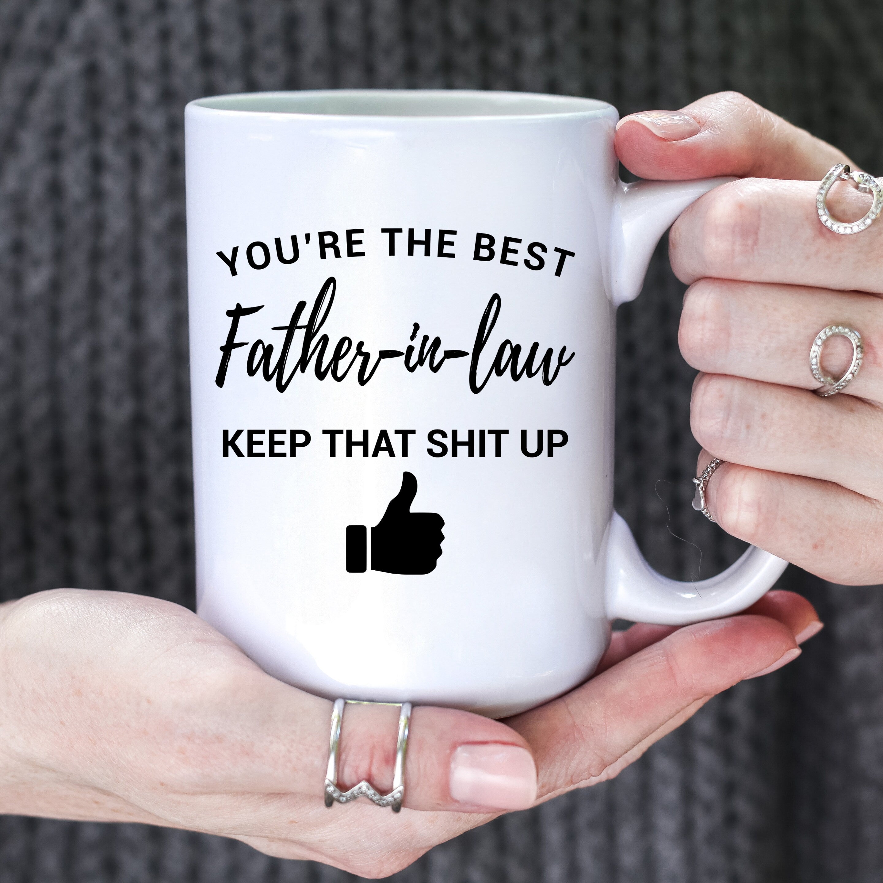 Funny Mugs For Father In Law Father's Day Gifts Coffee Mug Gift For Him You're The Best Father In Law Keep That Shit Up Mug