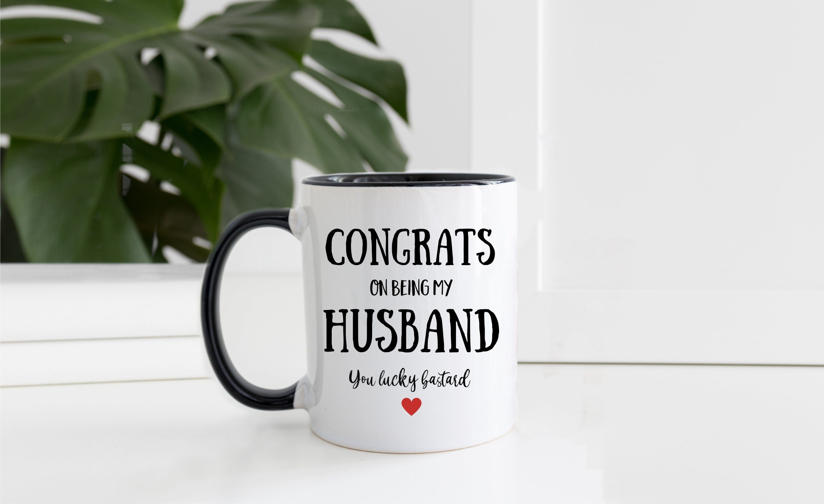 Funny Mug for Husband - Anniversary Gift - Joke Gift - Birthday Present for Him - Congrats On Being My Husband You Lucky Bastard