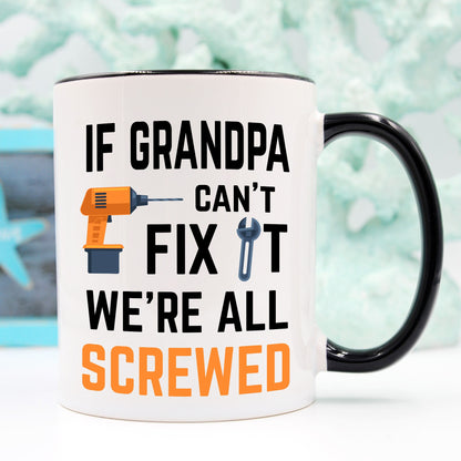 Grandpa Coffee Mugs New Grandpa Gifts for Grandpa Grandfather Coffee Cups Grandpa Birthday If Grandpa Can't Fix It