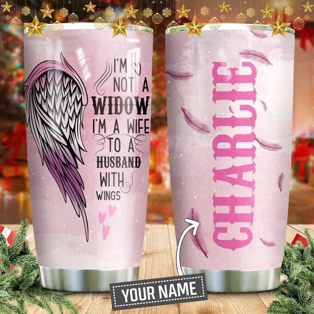 Angel Wings Not A Widow Personalized Tumbler