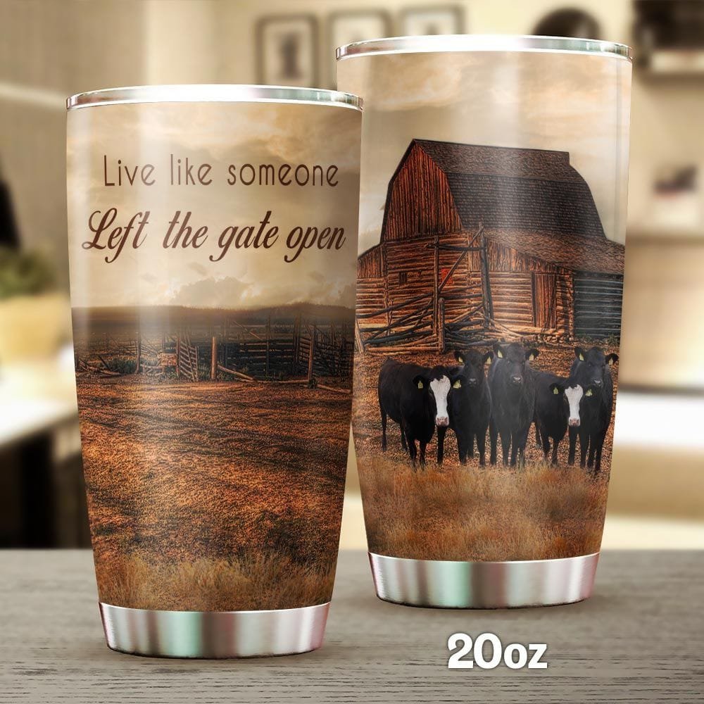 Angus Cattle Live Like Someone Left The Gate Open Personalized Tumbler