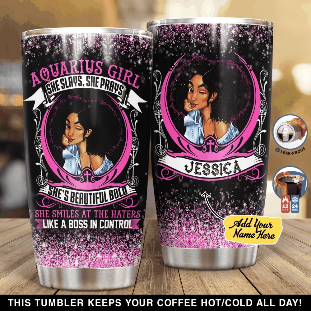 Aquarius Girl She Slays She Prays Personalized Tumbler