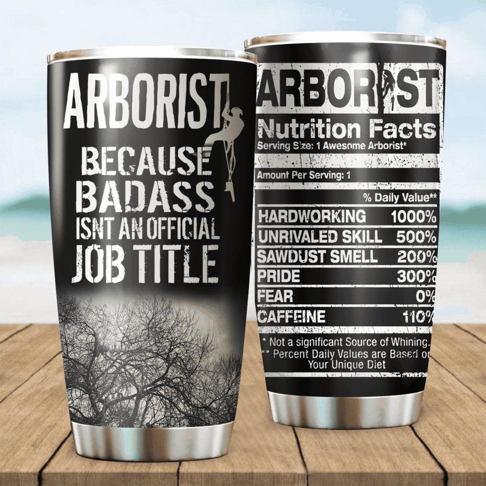 Arborist Nutrition Facts Personalized Tumbler