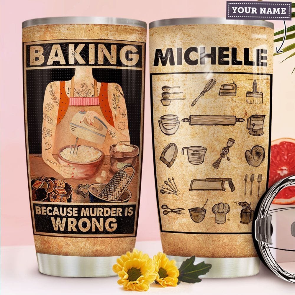 Baking Murder Is Wrong Personalized Tumbler