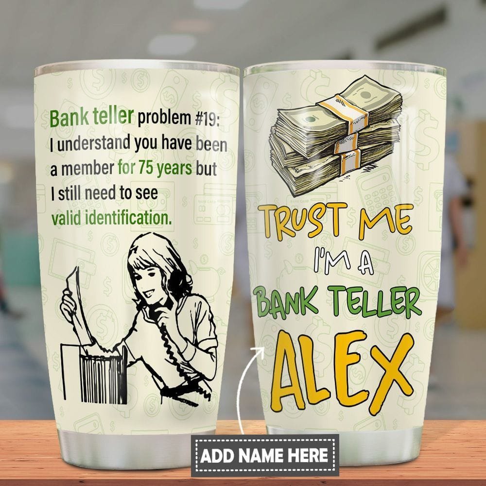 Bank Teller Problem Personalized Tumbler