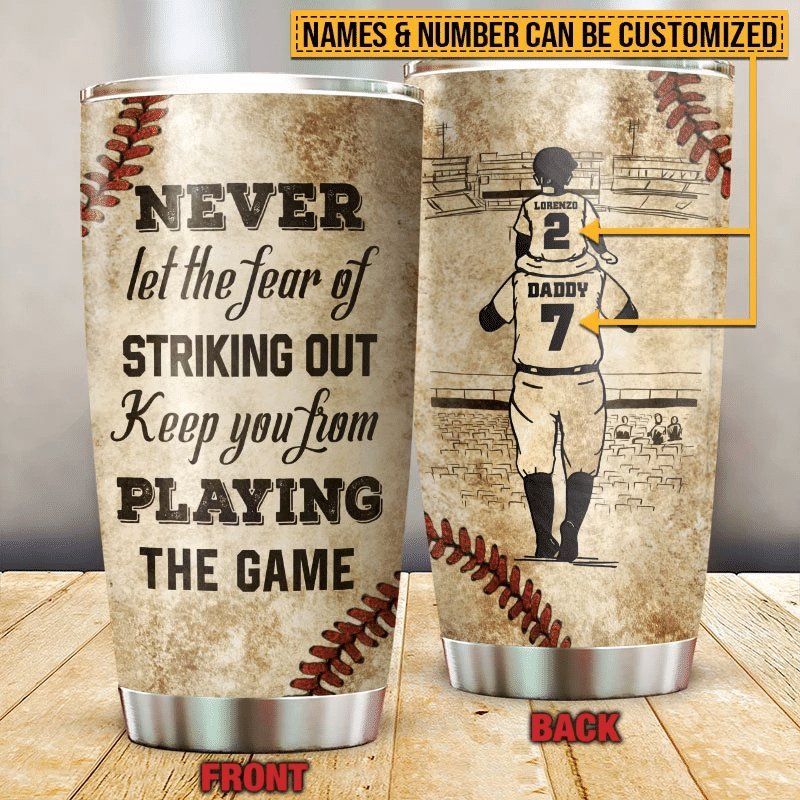 Baseball Dad And Son Never Let The Fear Sketch Personalized Tumbler