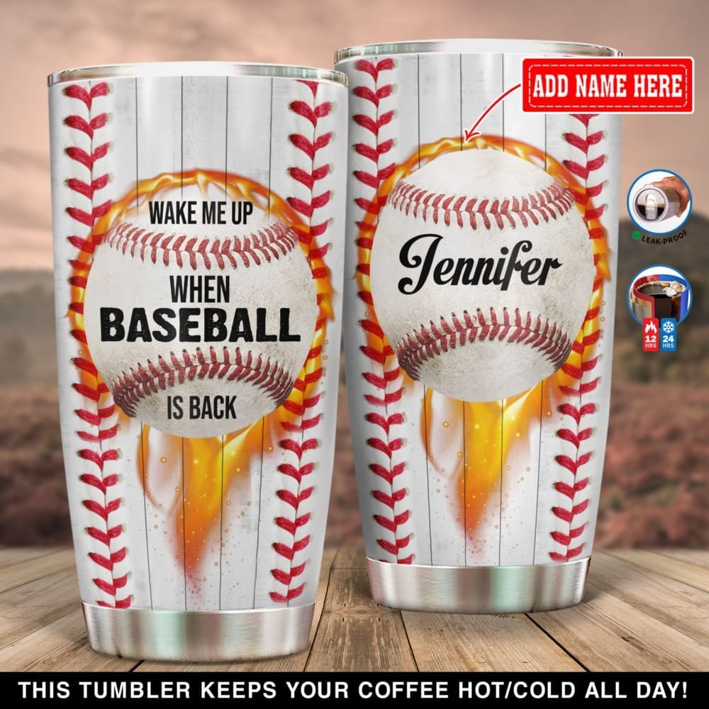 Baseball Wake Me Up When Baseball Is Back Personalized Tumbler